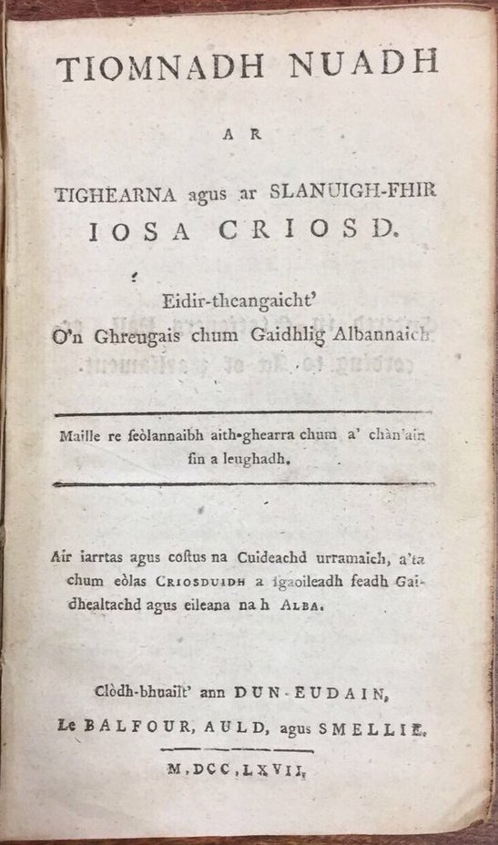 The Gaelic New Testament, published in Edinburgh in 1767.
